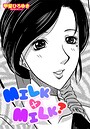 MILK×MILK？
